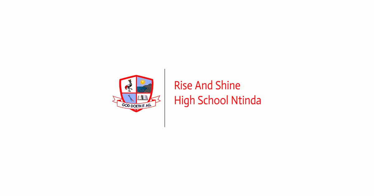 Rise and Shine High School Ntinda